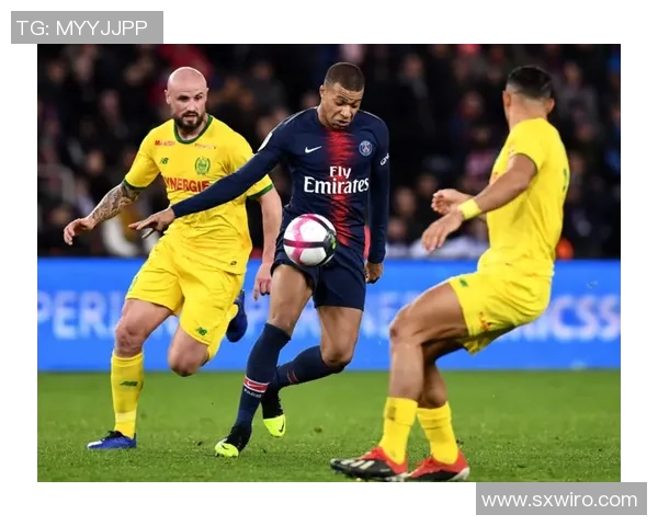 法甲激战南特主场迎战豪门巴黎圣日耳曼争夺三分之战即将开启